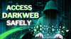 Access The Dark Web Safely