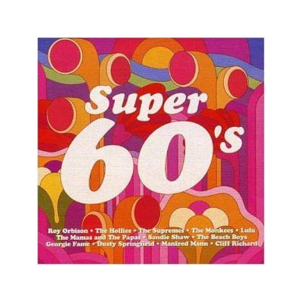 Album cover for 'Super 60's' with colorful design and list of artists.